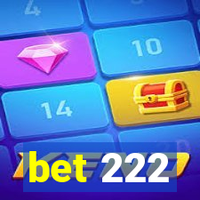 bet 222